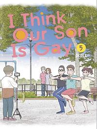 I Think Our Son Is Gay, Vol. 5 by Okura