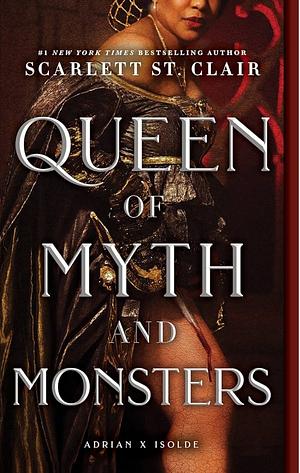 Queen of Myth and Monsters by Scarlett St. Clair