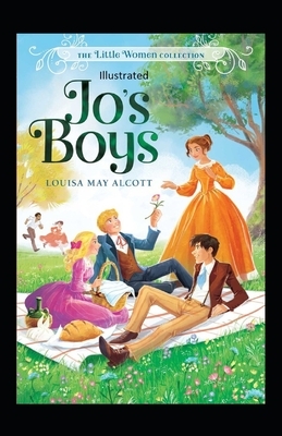 Jo's Boys Illustrated by Louisa May Alcott