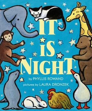 It Is Night by Phyllis Rowand