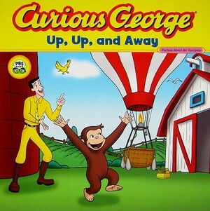 Curious George Up, Up, and Away (Cgtv 8x8) by H.A. Rey