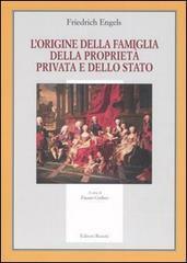 L'origine della famiglia, della proprietà privata e dello Stato by Friedrich Engels