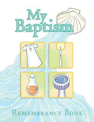 My Baptism Remembrance by Mary Moss