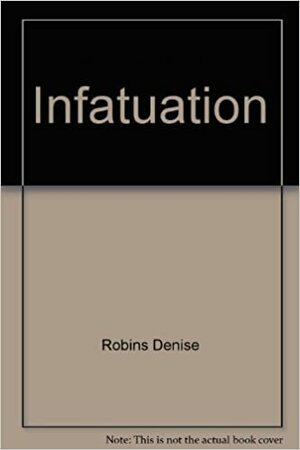 Infatuation by Denise Robins