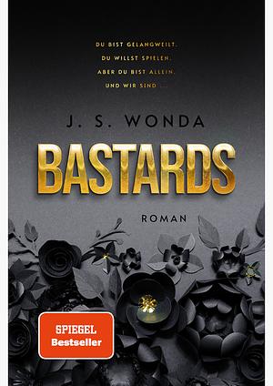 bastards by J.S. Wonda