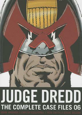 Judge Dredd: The Complete Case Files 06 by Alan Grant, John Wagner