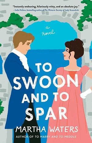 To Swoon and to Spar by Martha Waters