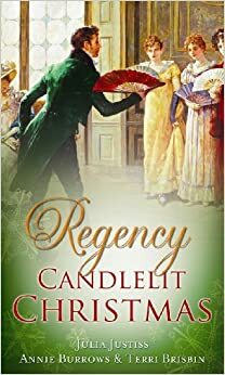 Regency Candlelit Christmas (The MacLerie Clan #4.5) by Terri Brisbin, Annie Burrows, Julia Justiss