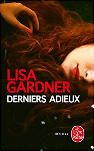 Derniers Adieux by Lisa Gardner