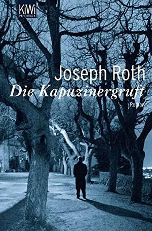 Die Kapuzinergruft by Joseph Roth