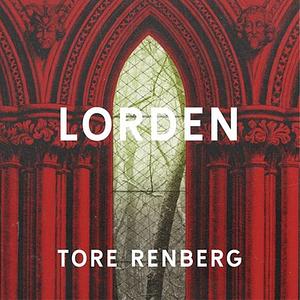 Lorden by Tore Renberg