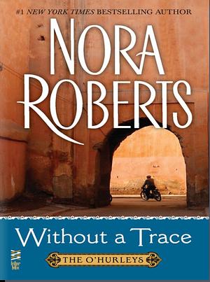 Without a Trace by Nora Roberts