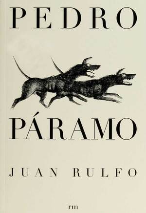 Pedro Páramo by Juan Rulfo