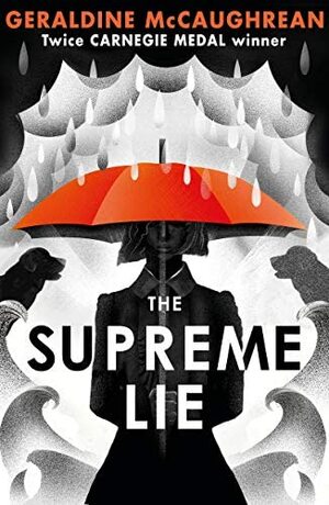 The Supreme Lie by Geraldine McCaughrean