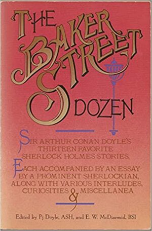 The Baker Street Dozen by E.W. McDiarmid, P.J. Doyle, Arthur Conan Doyle