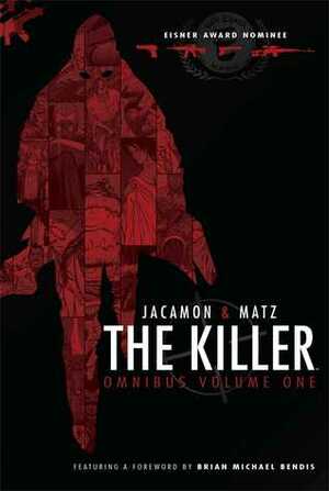 The Killer Omnibus Volume 1 by Matz, Edward Gauvin, Luc Jacamon