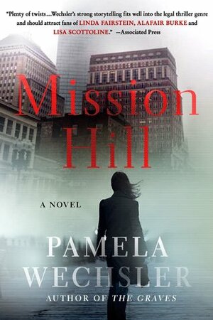 Mission Hill by Pamela Wechsler