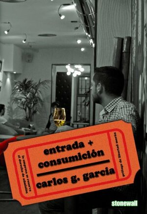 Entrada + Consumición by Carlos G. García, Libertad Morán