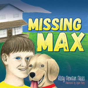 Missing Max by Katy Newton Naas