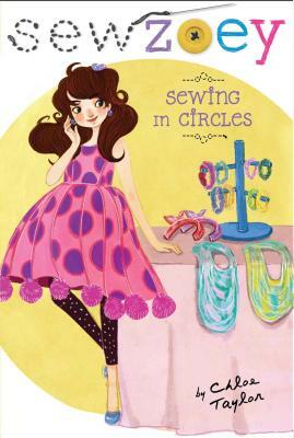 Sewing in Circles, Volume 13 by Chloe Taylor