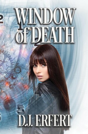 Window of Death by D.J. Erfert, Debra Erfert