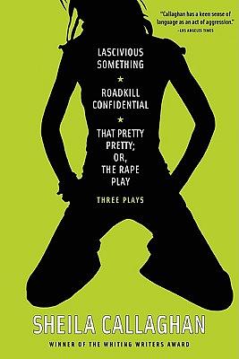 Lascivious Something/Roadkill Confidential/That Pretty Pretty; Or, the ...