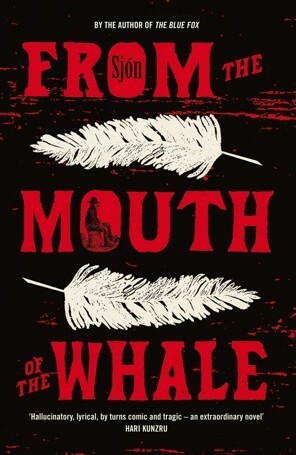 From the Mouth of the Whale by Sjón, Victoria Cribb