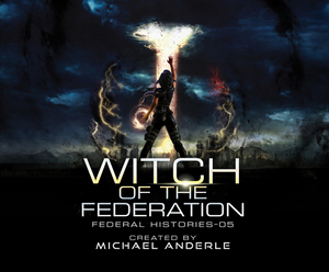 Witch of the Federation V by Michael Anderle