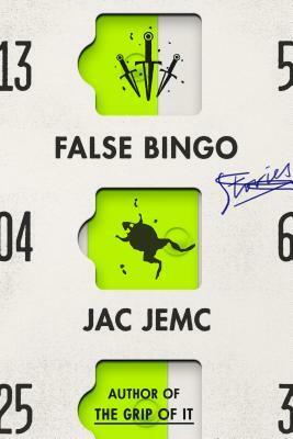 False Bingo: Stories by Jac Jemc