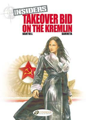 Takeover Bid on the Kremlin by Jean-Claude Bartoll