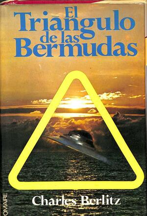 El Triangulo De Las Bermudas by Charles Berlitz