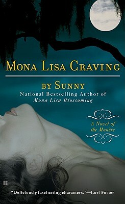 Mona Lisa Craving: A Novel of the Monere by Sunny