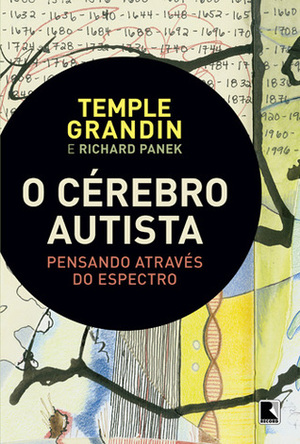 O Cérebro Autista: Pensando Através do Espectro by Richard Panek, Cristina Cavalcanti, Temple Grandin
