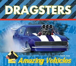 Dragsters by Sarah Tieck