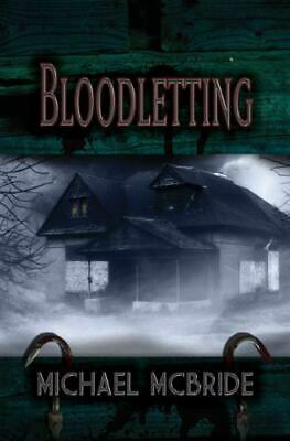 Bloodletting by Michael McBride