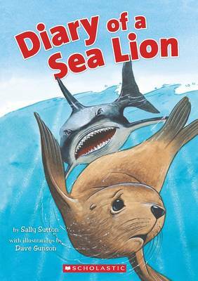 Diary of a Sea Lion by Sally Sutton