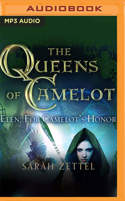 Elen: For Camelot's Honor by Sarah Zettel