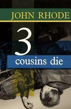 Three Cousins Die by John Rhode