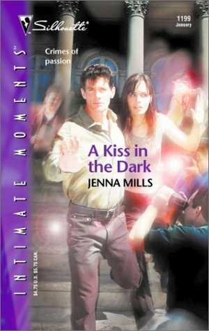 A Kiss in the Dark by Jenna Mills