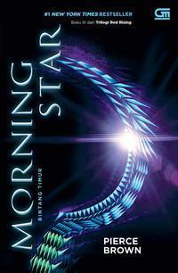 Morning Star - Bintang Timur by Pierce Brown, Shandy Tan