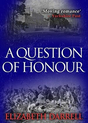 A Question of Honour by Elizabeth Darrell, Emma Drummond