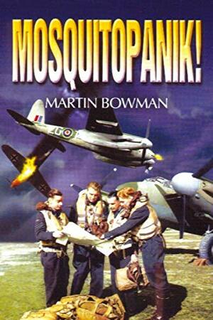 Mosquitopanik! by Martin W. Bowman