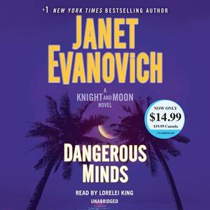 Dangerous Minds: A Knight and Moon Novel by Janet Evanovich