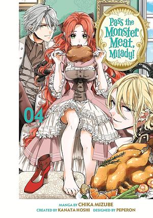 Pass the Monster Meat, Milady!, Volume 4 by Kanata Hoshi, Peperon, Chika Mizube