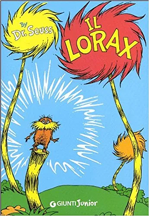 Il Lorax by Dr. Seuss