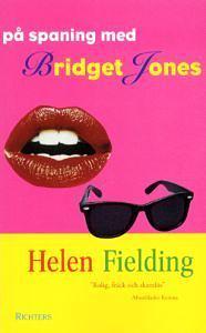 På spaning med Bridget Jones by Helen Fielding