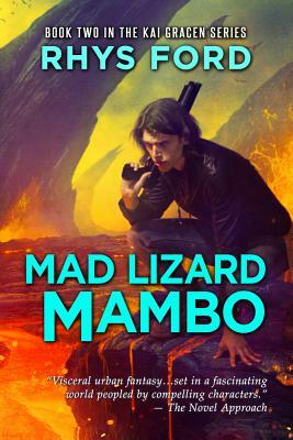 Mad Lizard Mambo by Rhys Ford