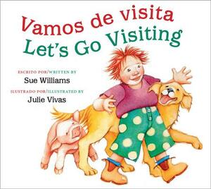 Vamos de Visita/Let's Go Visiting (Bilingual Board Book) by Sue Williams