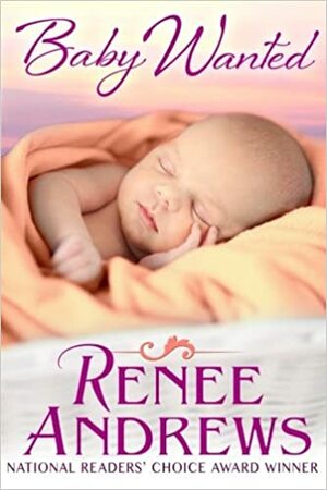 Baby Wanted by Renee Andrews