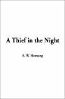 A Thief in the Night by E.W. Hornung